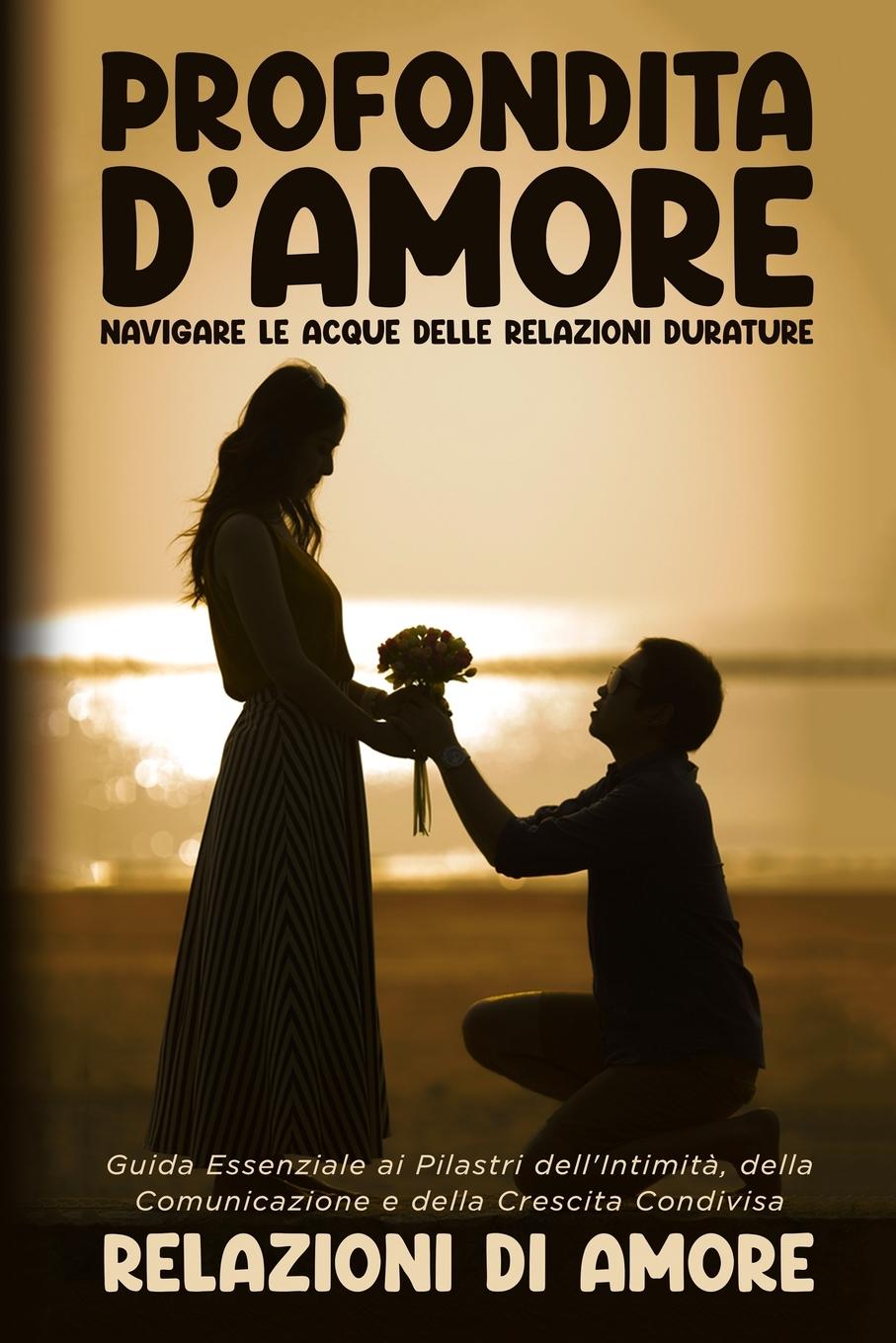 Книга Profondit? d'Amore Relazioni di Amore