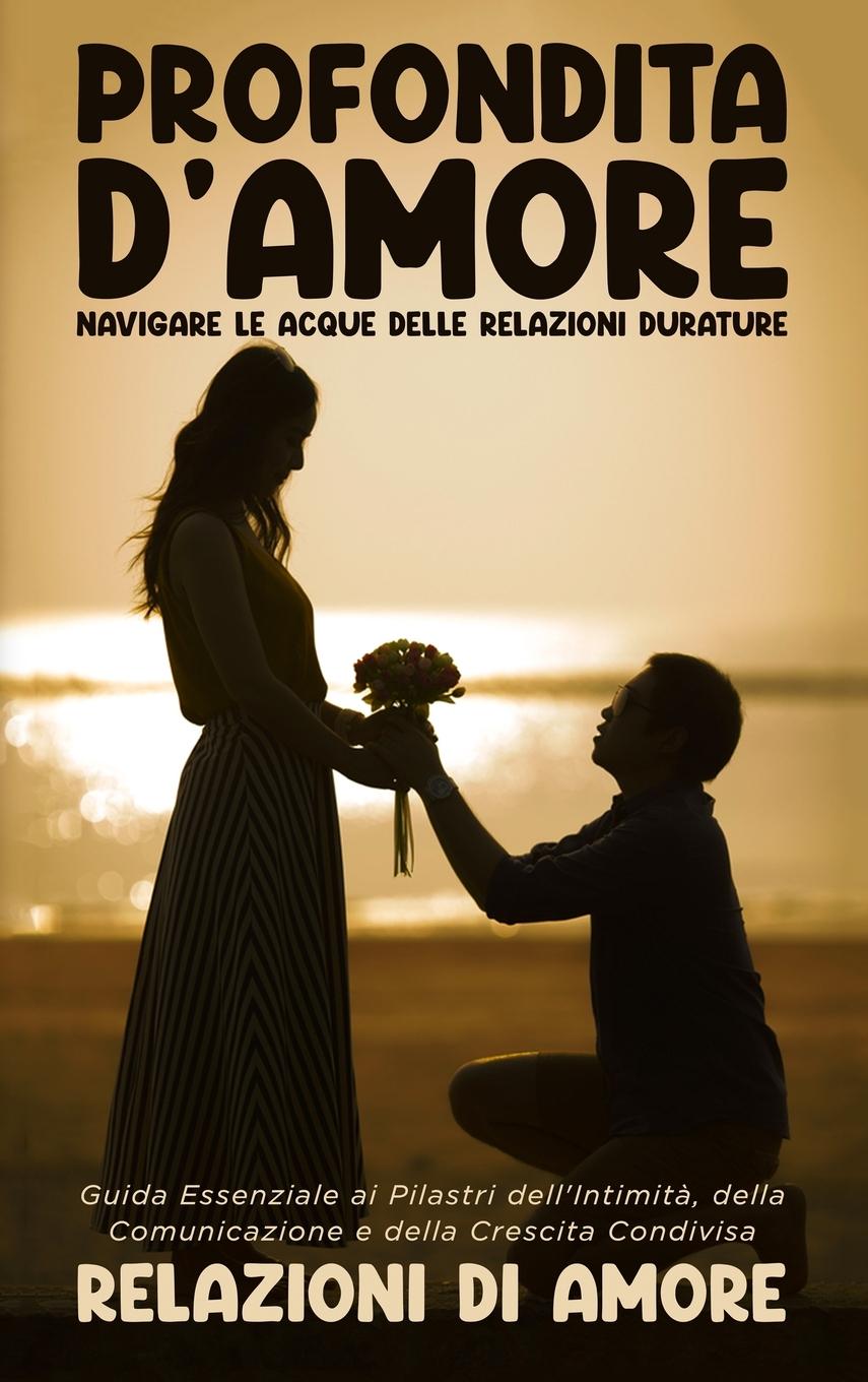 Knjiga Profondit? d'Amore Relazioni di Amore