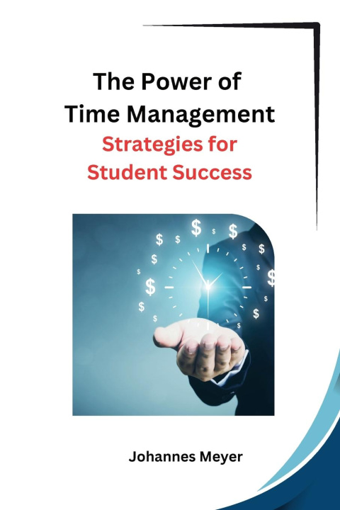 Knjiga The Power of Time Management Johannes Meyer