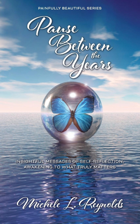 Knjiga Pause Between the Years Michele L. Reynolds