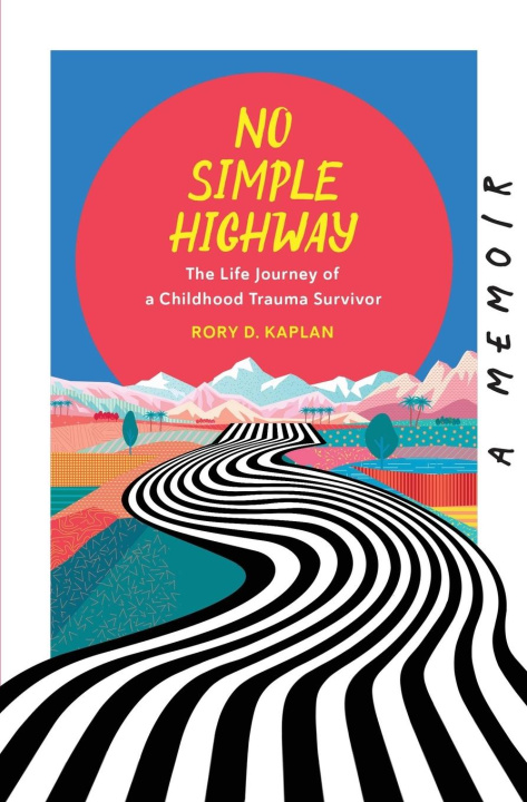 Knjiga No Simple Highway Rory D. Kaplan