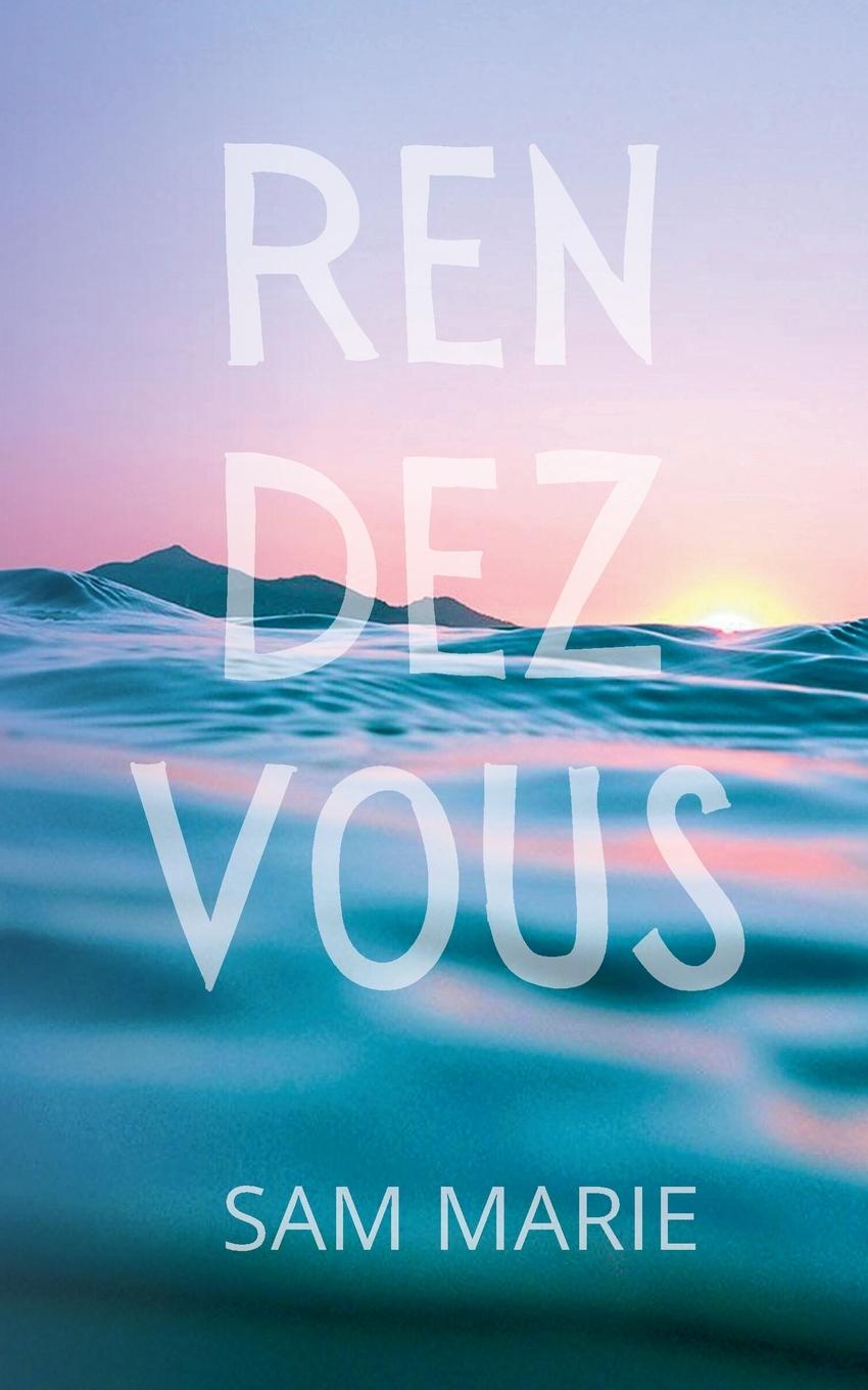 Buch Rendezvous Sam Marie