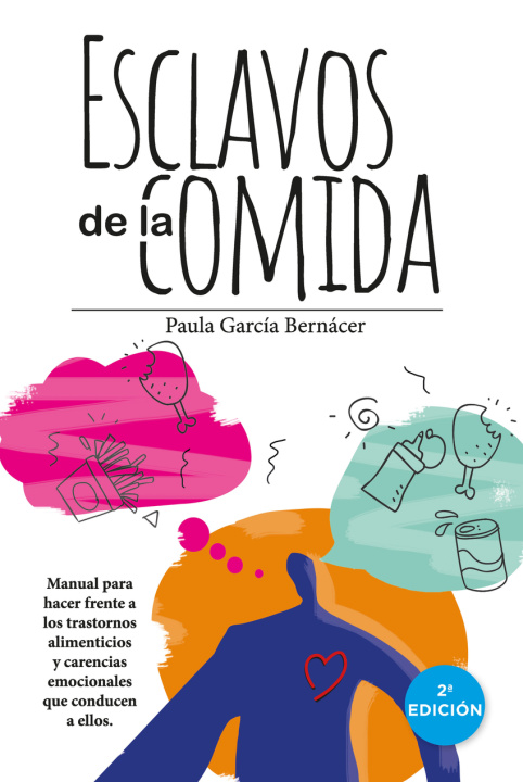 Könyv ESCLAVOS DE LA COMIDA PAULA GARCIA BERNACER