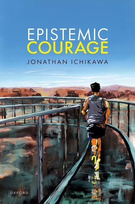 Knjiga Epistemic Courage (Hardback) Ichikawa