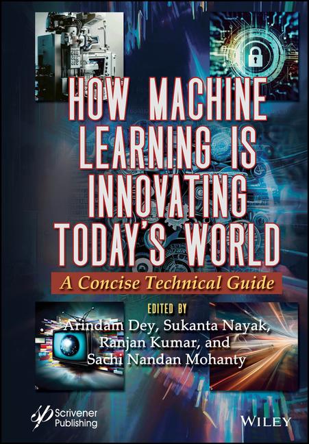 Buch How Machine Learning is Innovating Today's World: A Concise Technical Guide Sukanta Nayak