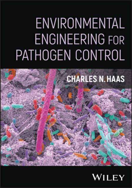 Knjiga Environmental Engineering for Pathogen Control Charles N. Haas