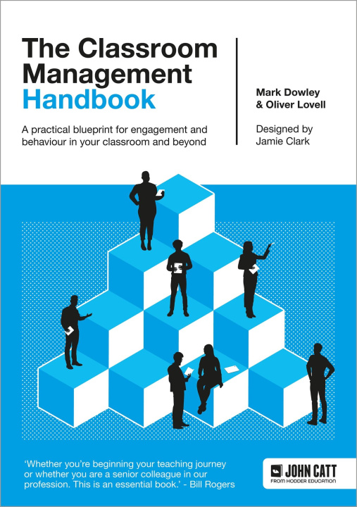 Kniha Classroom Management Handbook: A practical blueprint for engagement and behaviour in your classroom and beyond Oliver Lovell