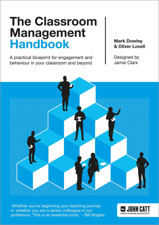 Książka Classroom Management Handbook: A practical blueprint for engagement and behaviour in your classroom and beyond Oliver Lovell