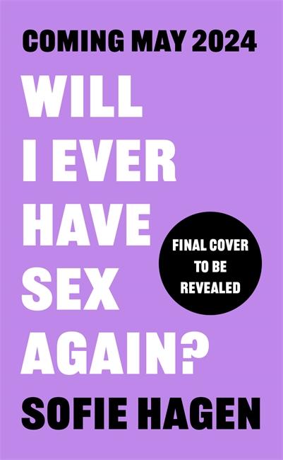 Βιβλίο Will I Ever Have Sex Again? Sofie Hagen