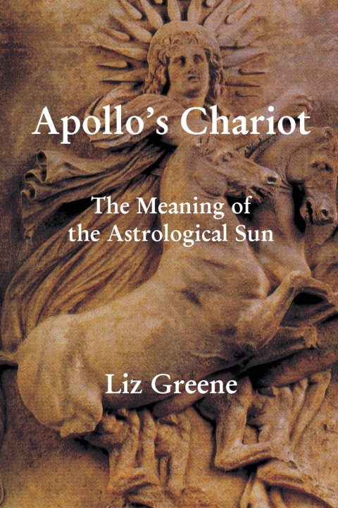 Kniha Apollo’s Chariot - The Meaning of the Astrological Sun Liz Greene
