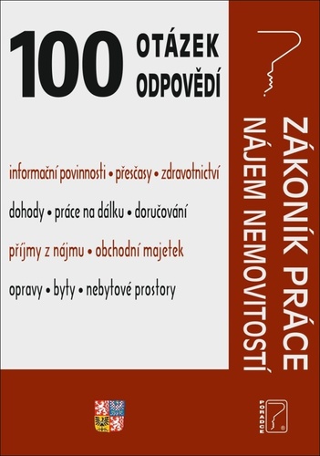 Kniha 100 otázek a odpovědí Zákoník práce po novele, Nájem nemovitostí Ladislav Jouza