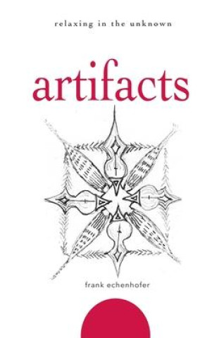 Knjiga Artifacts Frank Echenhofer