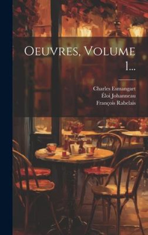 Kniha Oeuvres, Volume 1... Charles Esmangart