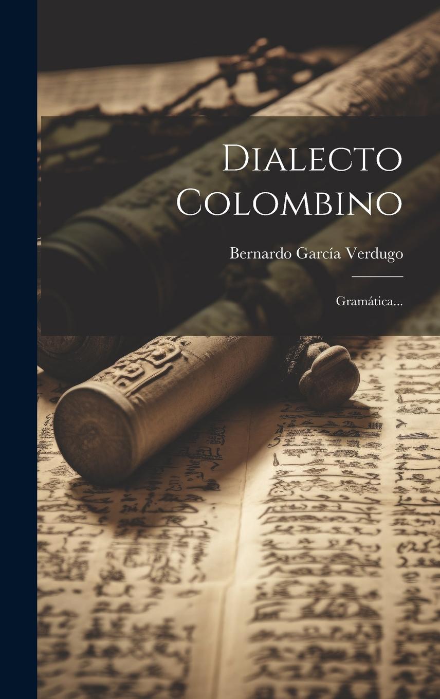Knjiga Dialecto Colombino Bernardo García Verdugo
