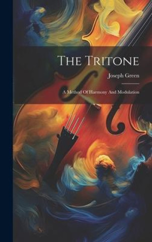 Knjiga The Tritone Joseph Green (musician.)