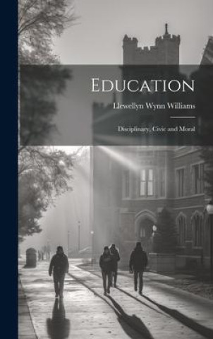 Knjiga Education Llewellyn Wynn Williams