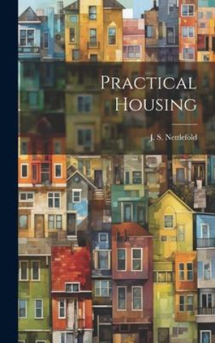 Knjiga Practical Housing J. S. Nettlefold