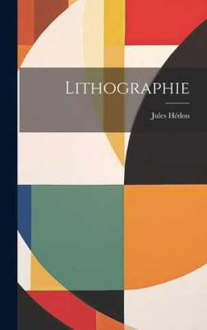 Knjiga Lithographie Jules Hédou