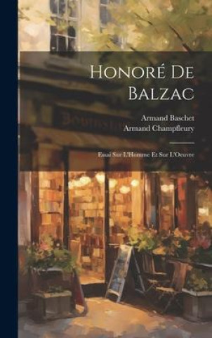 Книга Honoré De Balzac Armand Champfleury