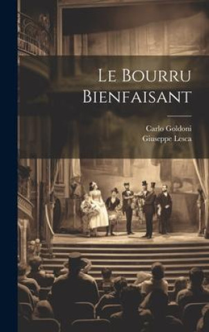 Knjiga Le Bourru Bienfaisant Giuseppe Lesca