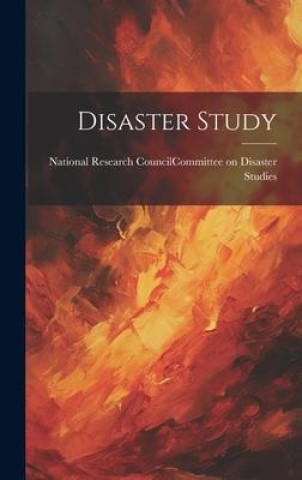 Knjiga Disaster Study National Research Council (U.S.). Com...