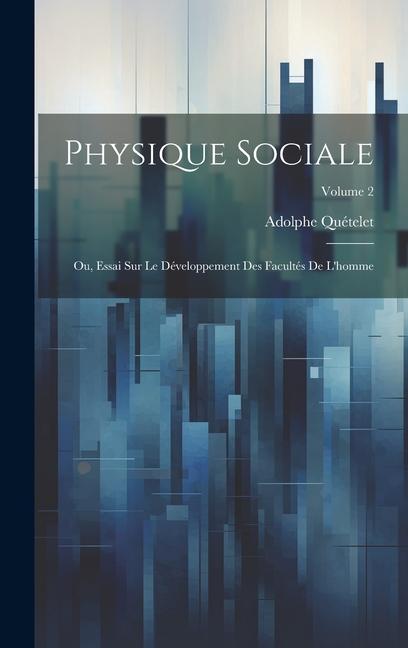 Knjiga Physique Sociale Adolphe Quételet