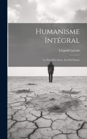 Knjiga Humanisme Intégral Léopold Lacour