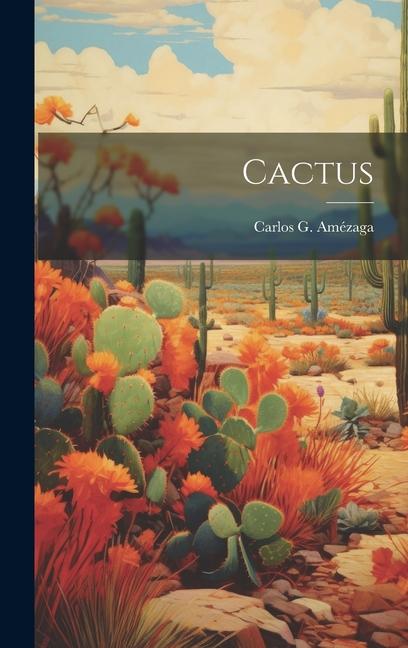 Knjiga Cactus Carlos G. Amézaga