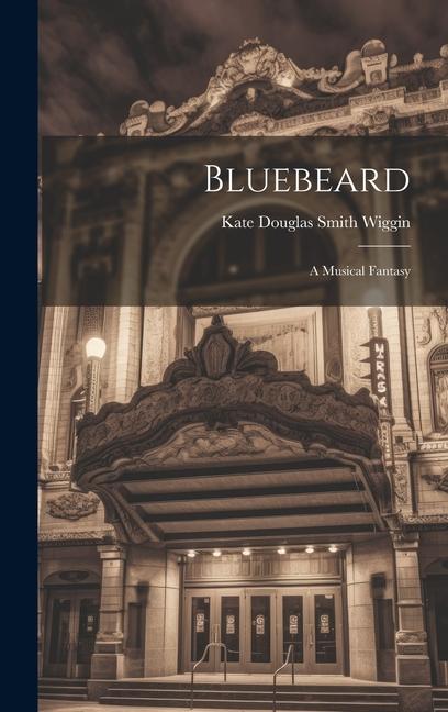 Knjiga Bluebeard Kate Douglas Smith Wiggin