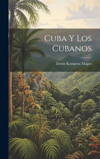 Könyv Cuba y los Cubanos 