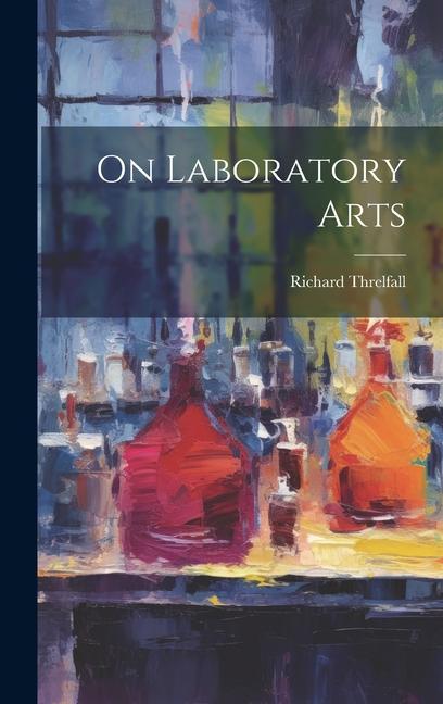 Libro On Laboratory Arts Richard Threlfall