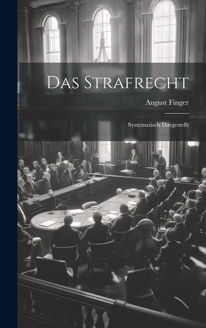 Kniha Das Strafrecht August Finger
