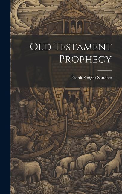 Knjiga Old Testament Prophecy Sanders Frank Knight