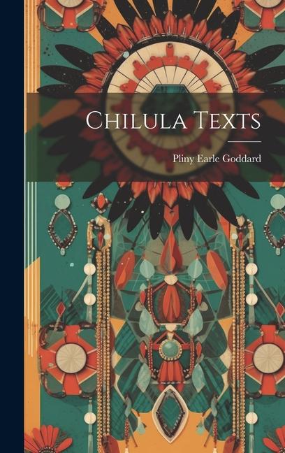 Knjiga Chilula Texts Goddard Pliny Earle