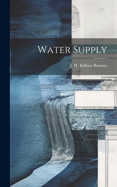 Buch Water Supply J. H. Balfour Browne