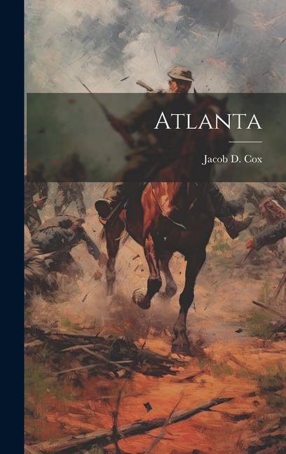 Knjiga Atlanta Cox Jacob D. (Jacob Dolson)