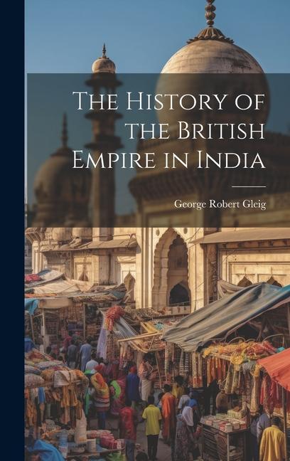 Kniha The History of the British Empire in India 