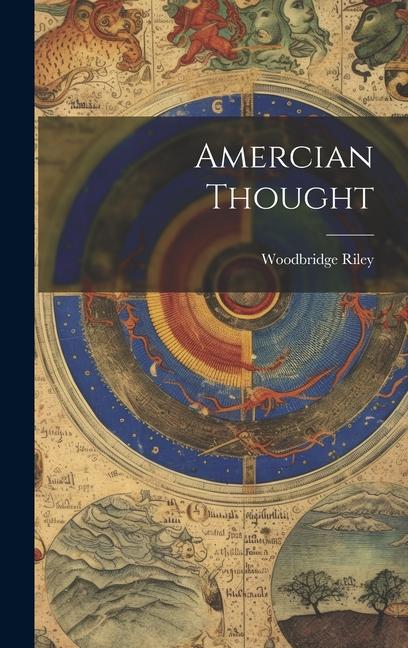 Knjiga Amercian Thought Woodbridge Riley