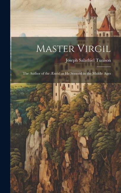 Knjiga Master Virgil Joseph Salathiel Tunison