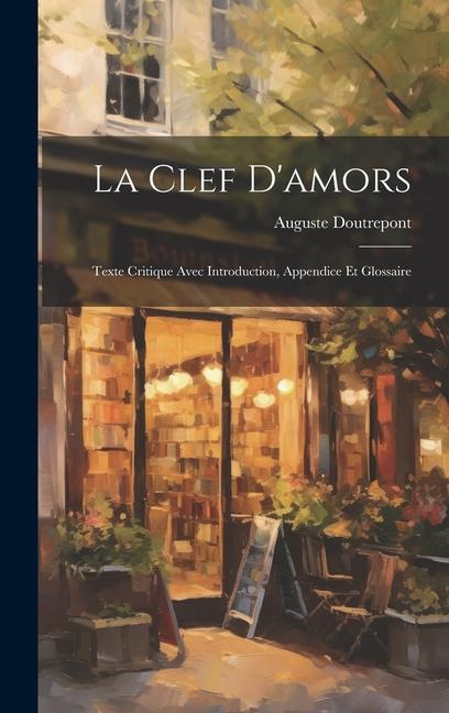 Knjiga La Clef D'amors Auguste Doutrepont
