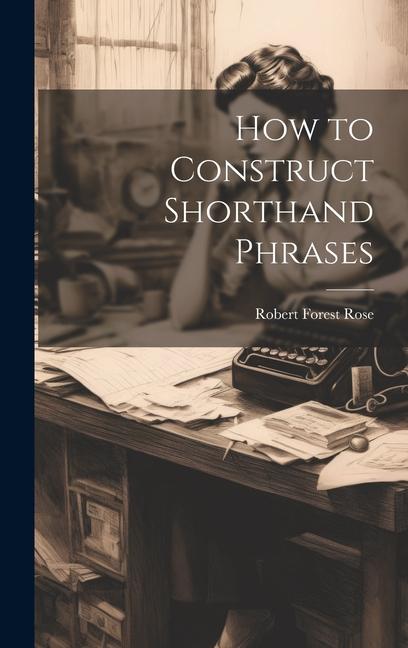 Könyv How to Construct Shorthand Phrases 