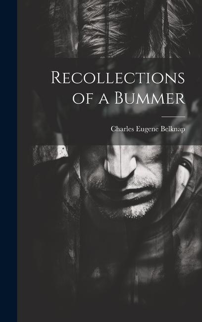 Könyv Recollections of a Bummer 