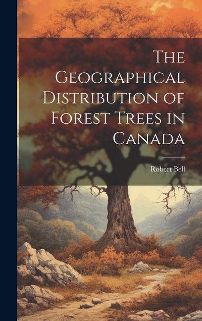 Carte The Geographical Distribution of Forest Trees in Canada 