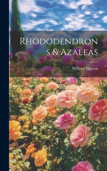 Book Rhododendrons & Azaleas 