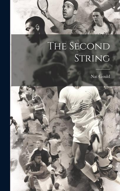 Knjiga The Second String Nat Gould