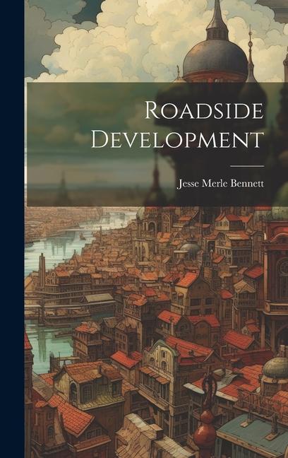 Knjiga Roadside Development Jesse Merle Bennett