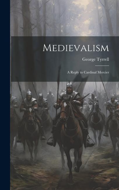 Knjiga Medievalism George Tyrrell