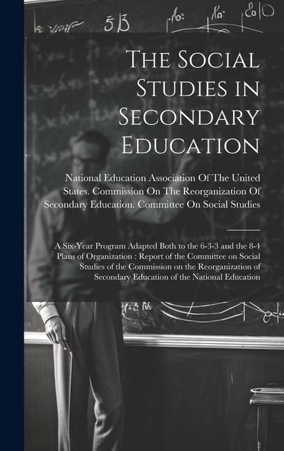 Knjiga The Social Studies in Secondary Education National Education Association Of The...