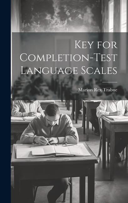 Kniha Key for Completion-test Language Scales Marion Rex Trabue