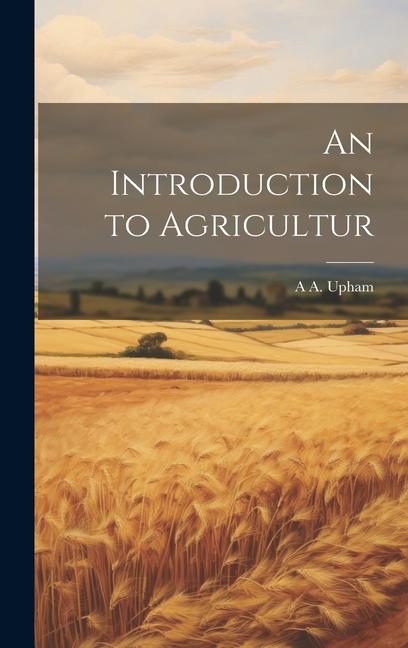 Kniha An Introduction to Agricultur 